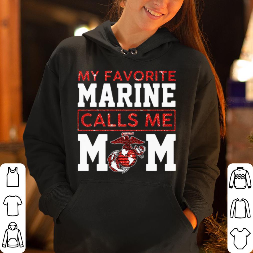 My favorite marine calls me mom shirt 4 - My favorite marine calls me mom shirt