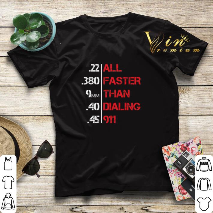 All faster than dialing 911 shirt sweater 4 - All faster than dialing 911 shirt sweater
