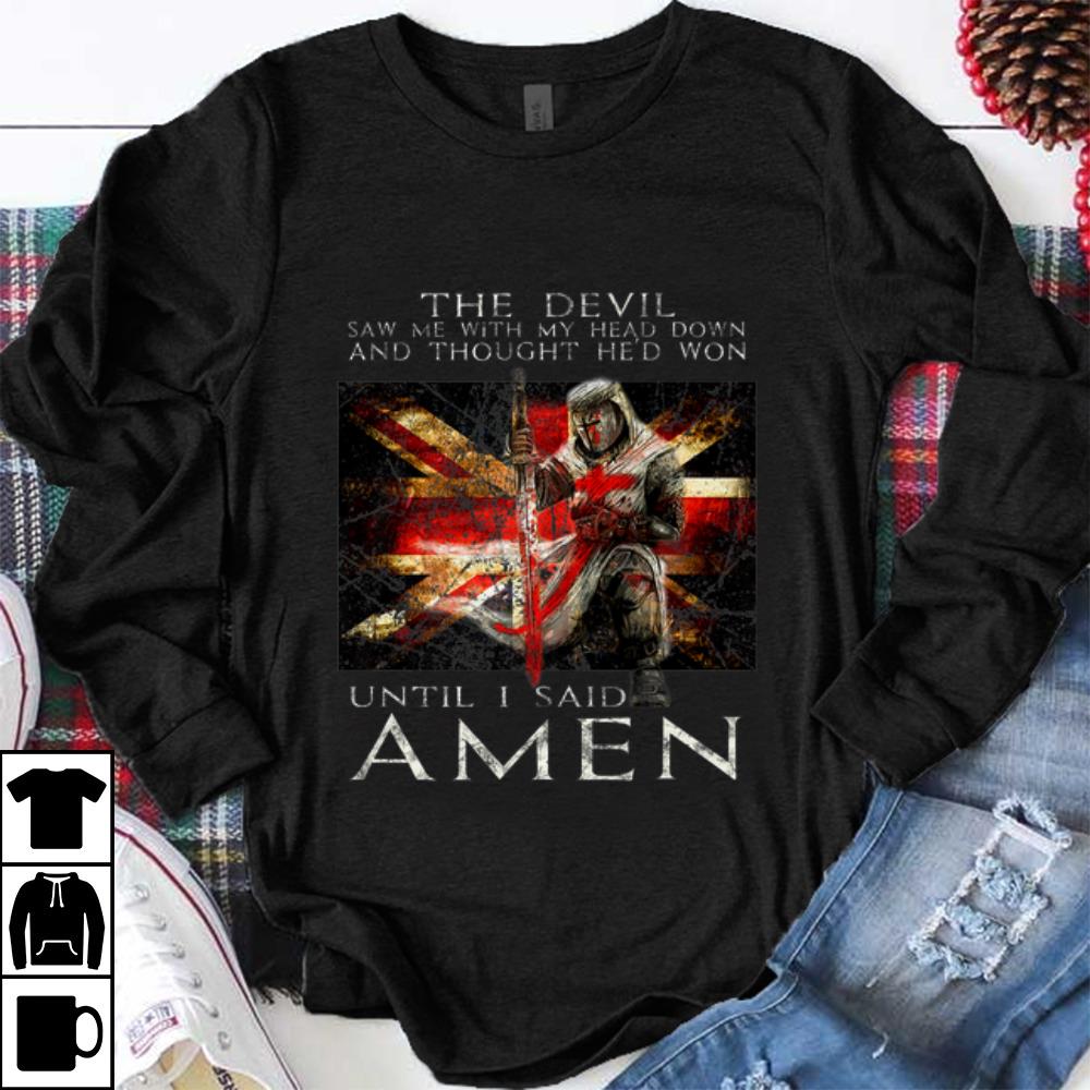 Awesome The Devil Saw Me With My Head Down And Thought He d Won shirt 1 - Awesome The Devil Saw Me With My Head Down And Thought He'd Won shirt