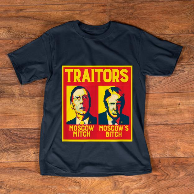 Awesome Traitors Moscow Mitch Moscow s Bitch McConnell Trump shirt 1 - Awesome Traitors Moscow Mitch Moscow's Bitch McConnell Trump shirt