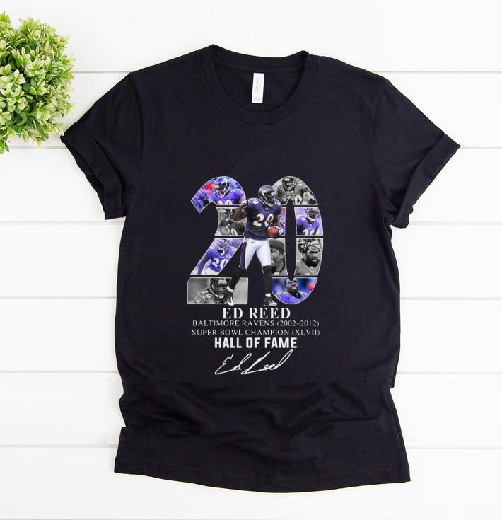 Hot 20 Ed Reed Baltimore Ravens 2002 2012 Super Bowl Champion Hall Of Fame shirt 1 - Hot 20 Ed Reed Baltimore Ravens 2002-2012 Super Bowl Champion Hall Of Fame shirt