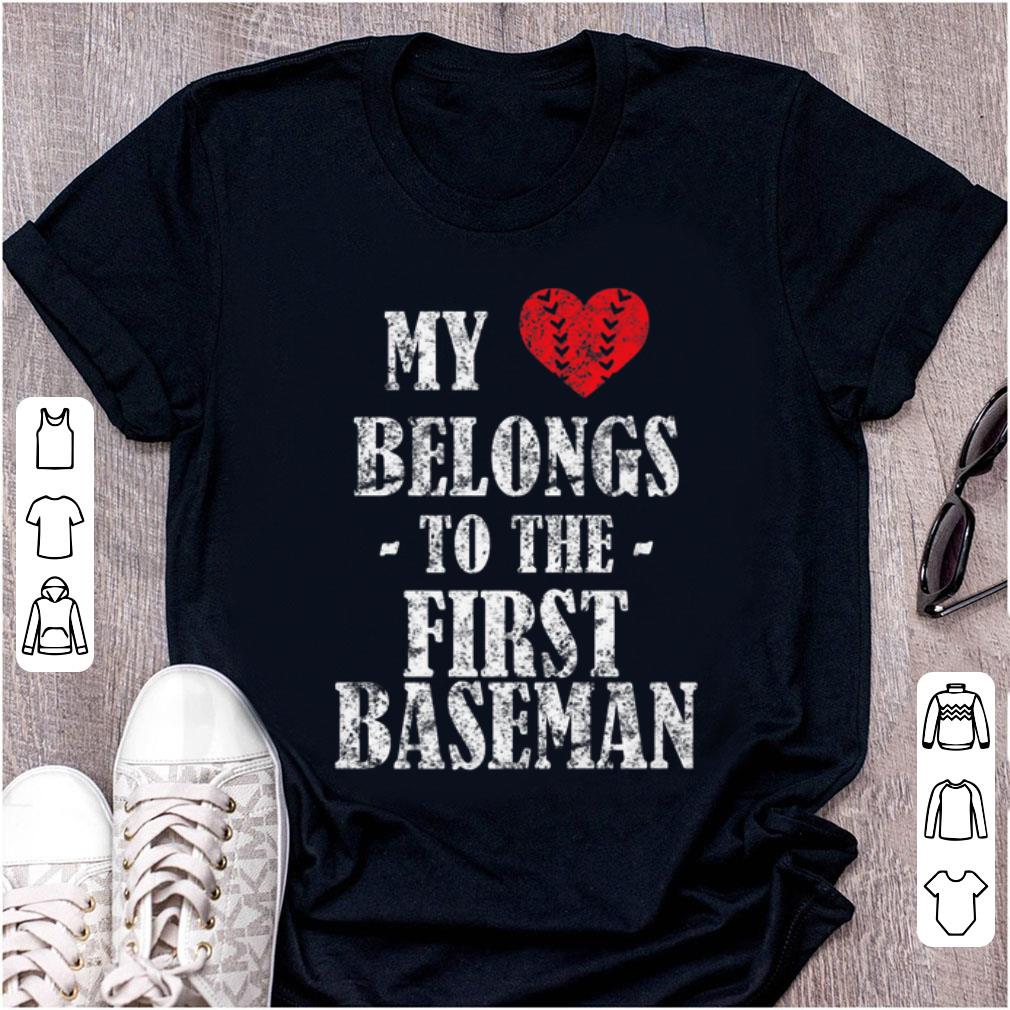 Nice My Belong To The First Baseman shirt 1 - Nice My Belong To The First Baseman shirt