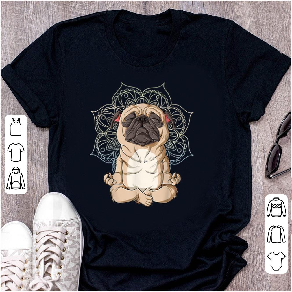 Nice Pug Yoga Spiritual Meditation Mandala Let It Be shirt 1 - Nice Pug Yoga Spiritual Meditation Mandala Let It Be shirt