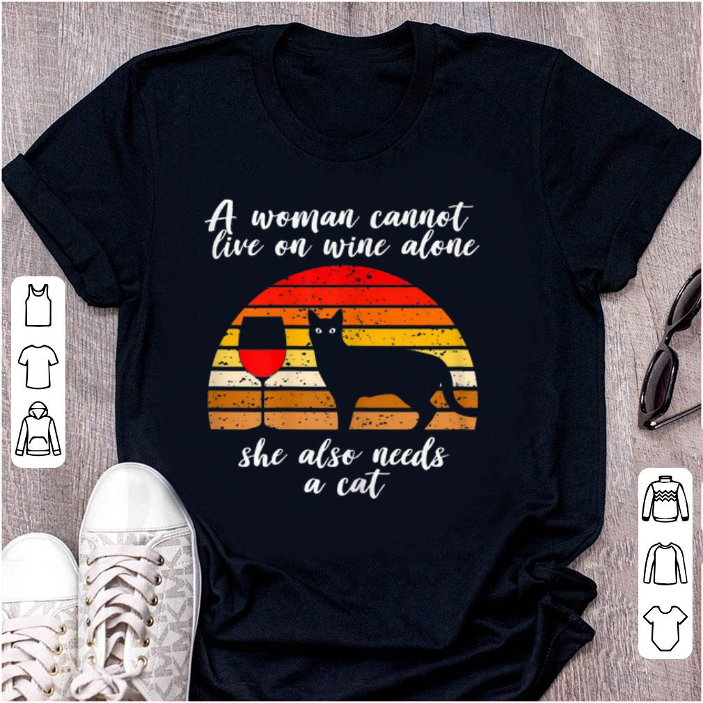 Premium A woman Cannot Live On Wine Alone She Also Need A Cat Vintage shirt 1 - Premium A woman Cannot Live On Wine Alone She Also Need A Cat Vintage shirt