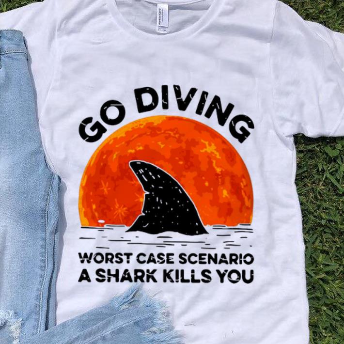 Premium Go Diving Worst Case Scenario A Shark Kills You shirt 1 - Premium Go Diving Worst Case Scenario A Shark Kills You shirt