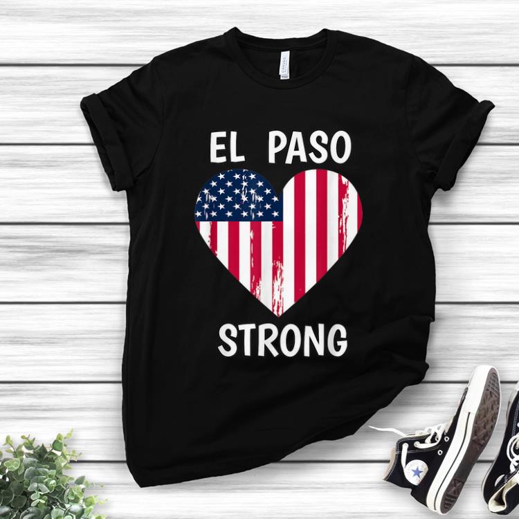 Pretty El Paso Strong American Flag Heart shirt 1 - Pretty El Paso Strong American Flag Heart shirt