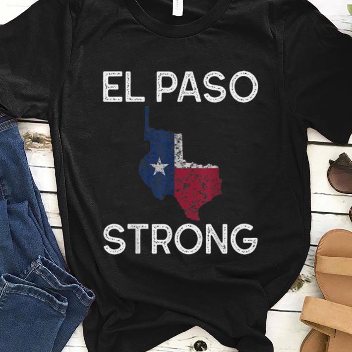 Pretty El Paso Strong Texas Flag shirt 1 - Pretty El Paso Strong Texas Flag shirt