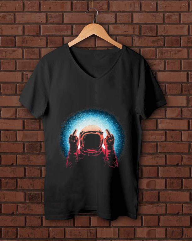Pretty Fuck The World Astronaut Spaceman shirt 1 - Pretty Fuck The World Astronaut Spaceman shirt
