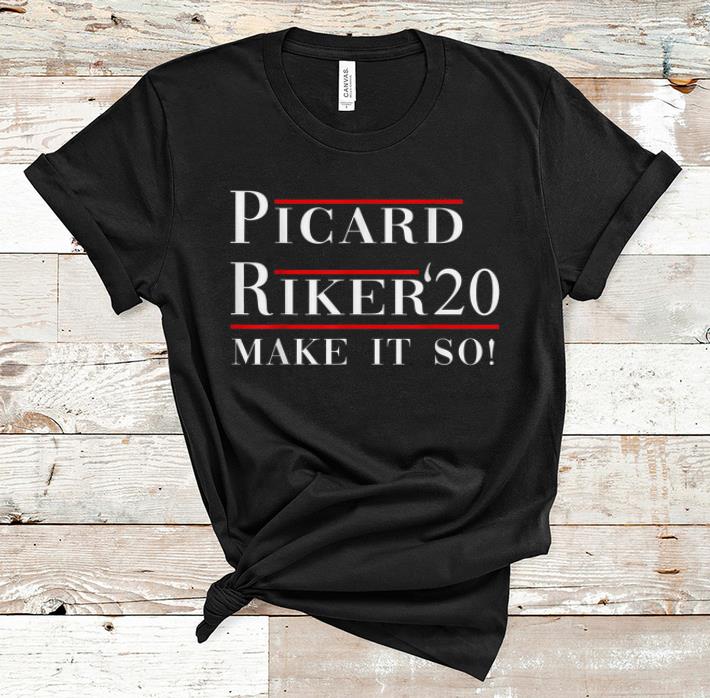 Pretty Piccard Riker 20 Make It So shirt 1 - Pretty Piccard Riker 20 Make It So shirt