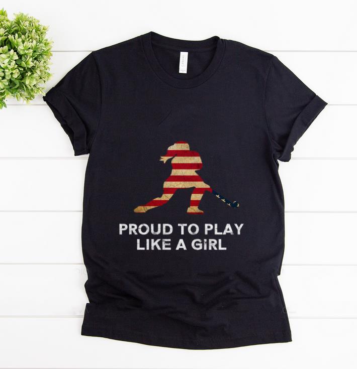 Pretty Proud To Play Like A Girl American Flag shirt 1 - Pretty Proud To Play Like A Girl American Flag shirt