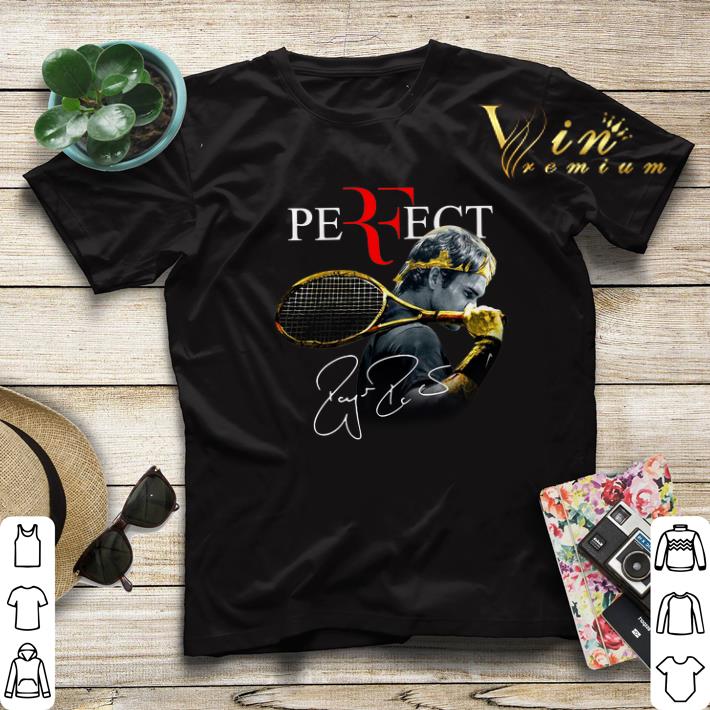 Signature Perfect Roger Federer shirt 4 - Signature Perfect Roger Federer shirt