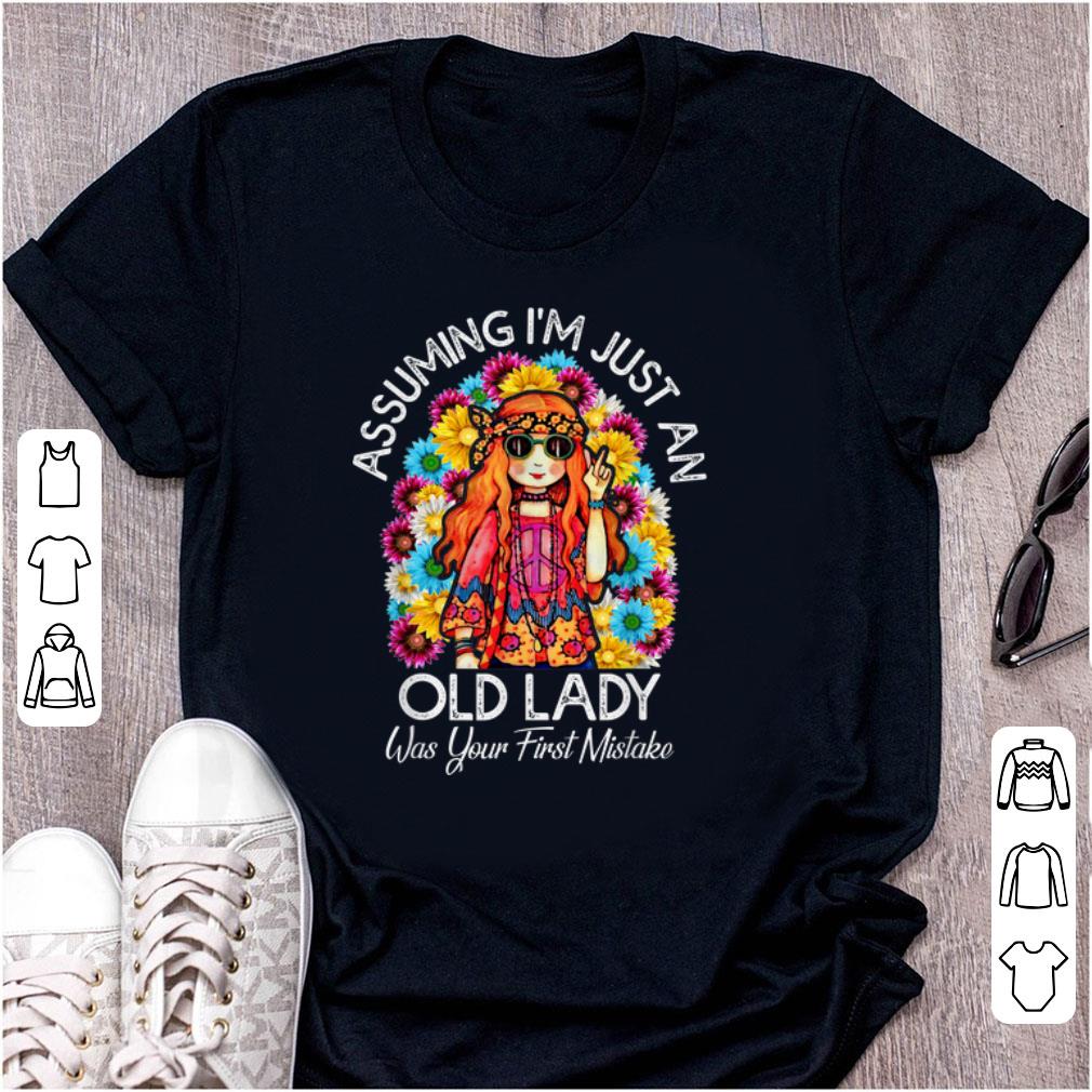 Top Assuming I m Just An Old Lady Was Your First Mistake Colorful Hippie Flower shirt 1 - Top Assuming I'm Just An Old Lady Was Your First Mistake Colorful Hippie Flower shirt