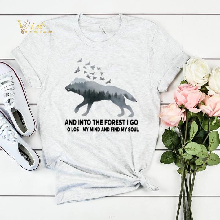 Wolf And into the forest i go to lose my mind and find my soul Wolf shirt Wolf And into the forest i go to lose my mind and find my soul Wolf shirt 4 - Wolf And into the forest i go to lose my mind and find my soul Wolf shirt