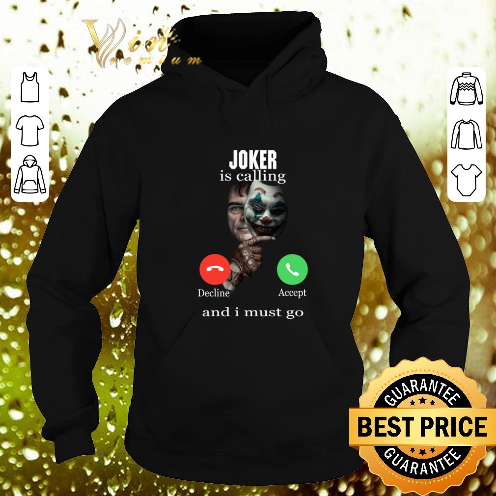 Awesome Joker is calling decline accept and I must go shirt 4 - Awesome Joker is calling decline accept and I must go shirt