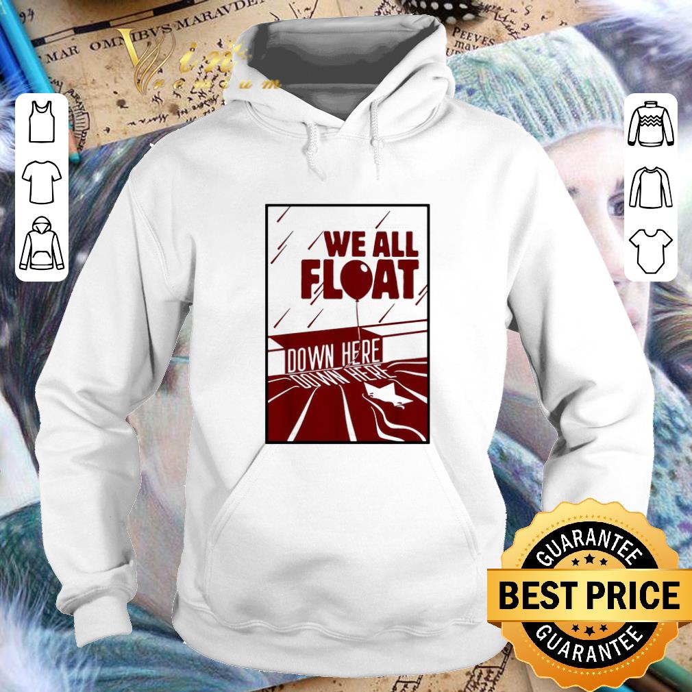 Original IT we all float down here shirt Original IT we all float down here shirt 4 - Original IT we all float down here shirt
