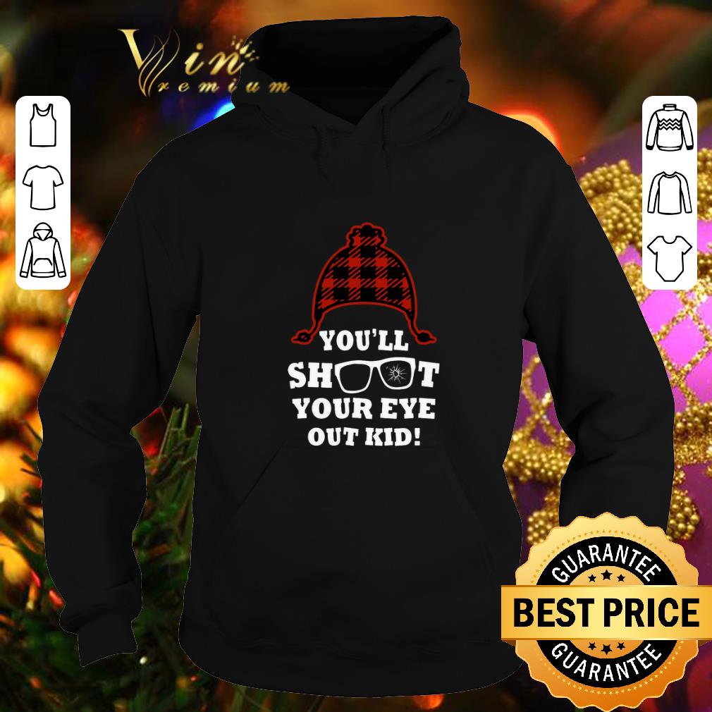Original You'll shoot your eye out kid shirt Original You ll shoot your eye out kid shirt 4 - Original You'll shoot your eye out kid shirt