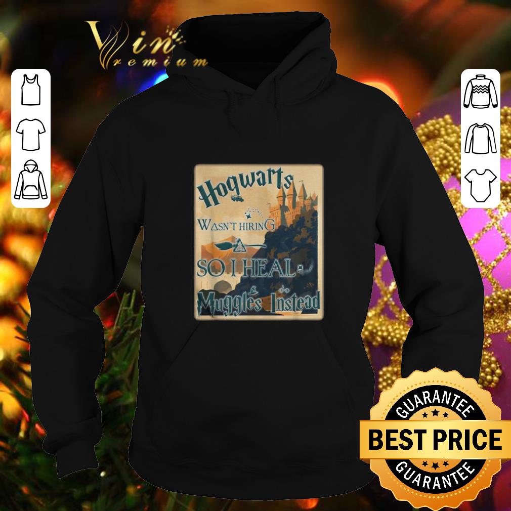 Top Harry Potter Hogwarts wasn't hiring so i heal muggles instead shirt Top Harry Potter Hogwarts wasn t hiring so i heal muggles instead shirt 4 - Top Harry Potter Hogwarts wasn't hiring so i heal muggles instead shirt
