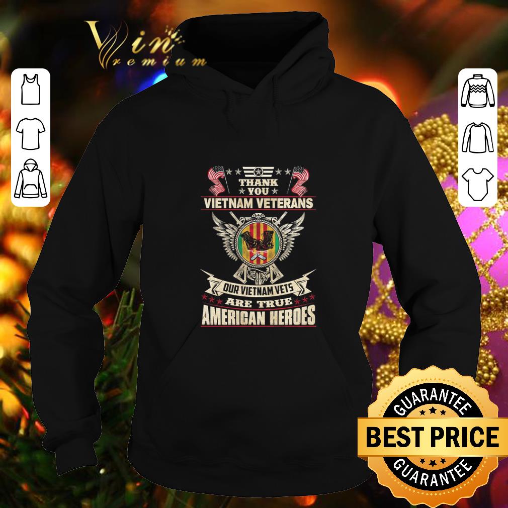 Top Thank you Vietnam veterans our Vietnam vets are true American heroes shirt 4 - Top Thank you Vietnam veterans our Vietnam vets are true American heroes shirt