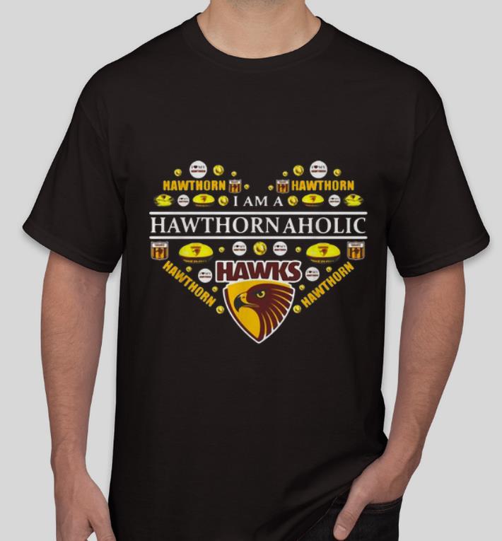 Hot I Am A Hawthorn Aholic shirt 4 - Hot I Am A Hawthorn Aholic shirt