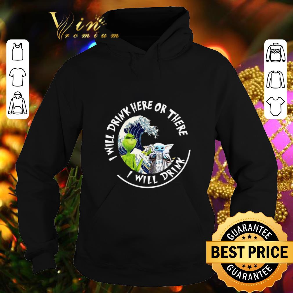 Original Grinch Baby Yoda i will drink here there White Claw Hard Seltzer shirt 4 - Original Grinch Baby Yoda i will drink here there White Claw Hard Seltzer shirt