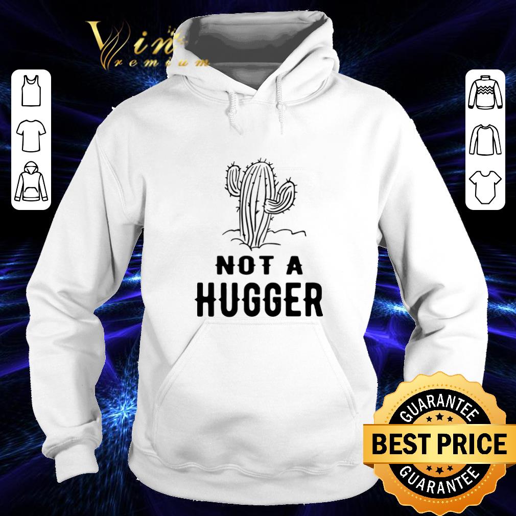 Top Catus Not a Hugger shirt Top Catus Not a Hugger shirt 4 - Top Catus Not a Hugger shirt