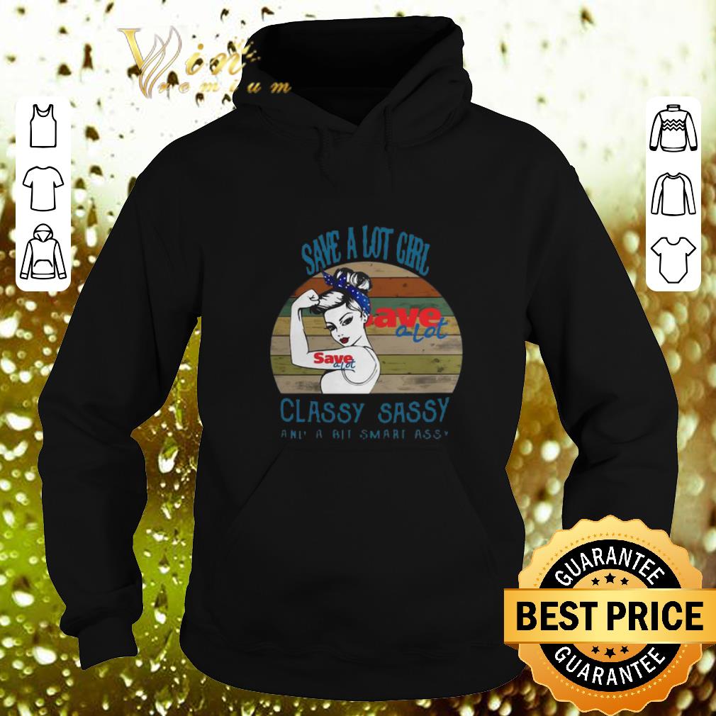 Top Save a lot girl classy sassy and a bit smart assy vintage shirt Top Save a lot girl classy sassy and a bit smart assy vintage shirt 4 - Top Save a lot girl classy sassy and a bit smart assy vintage shirt