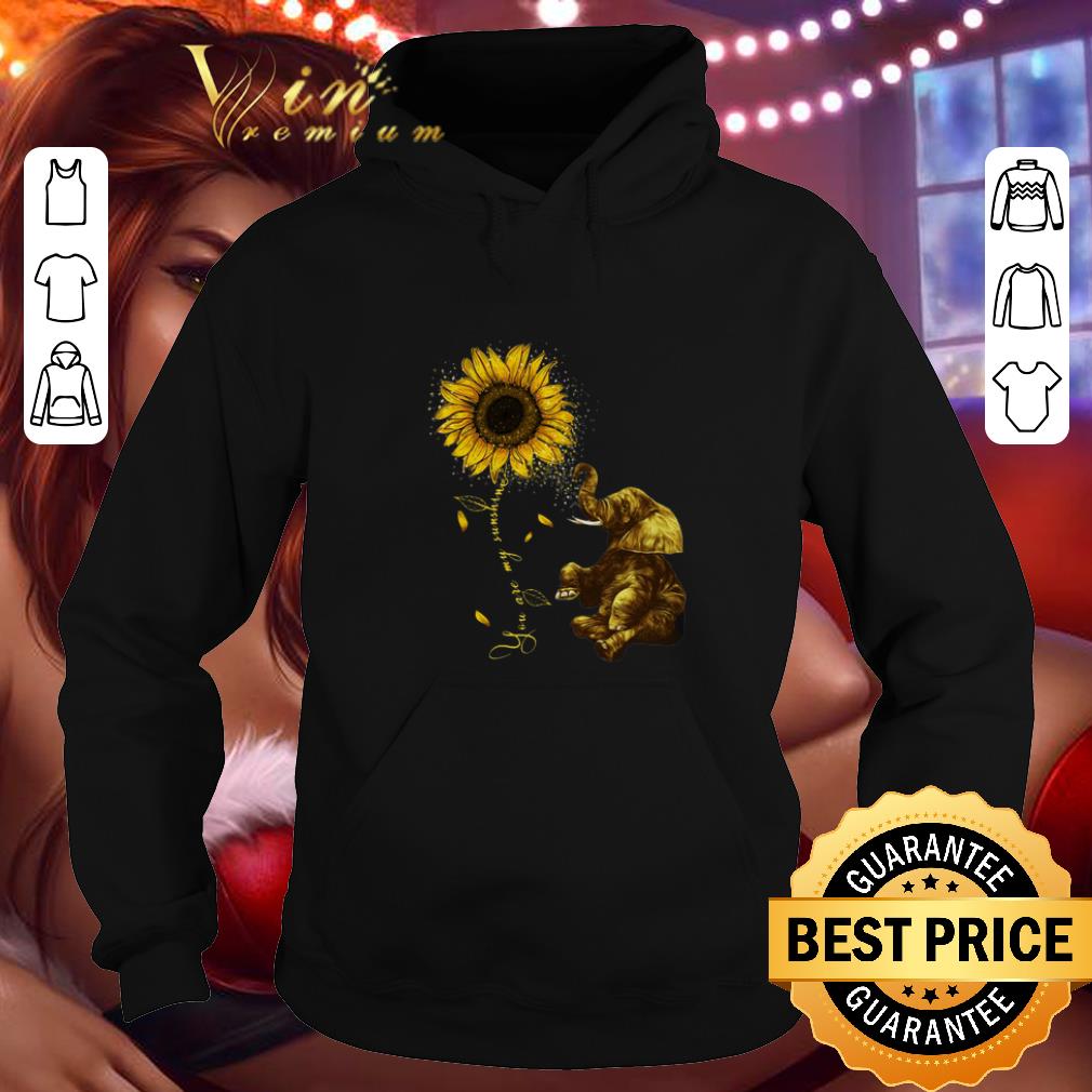 Top Sunflower you are my sunshine elephant shirt 4 - Top Sunflower you are my sunshine elephant shirt