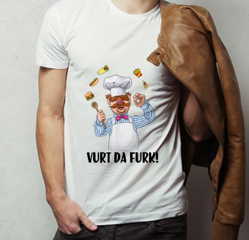 Premium Chef Vurts Da Furks shirt 4 - Premium Chef Vurts Da Furks shirt
