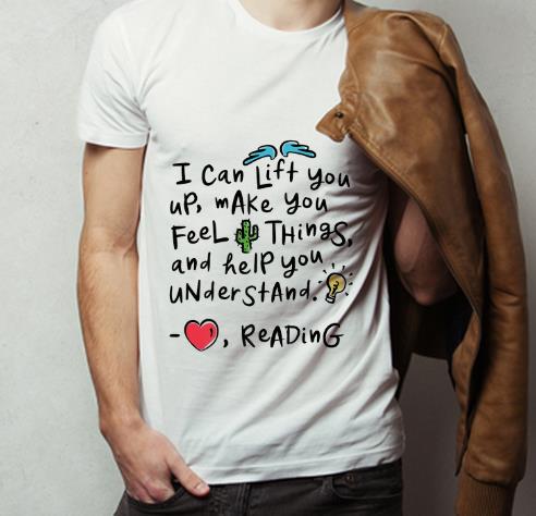 Premium I Can Lift You Up Make You Feel Things And Help You Understand shirt 4 - Premium I Can Lift You Up Make You Feel Things And Help You Understand shirt