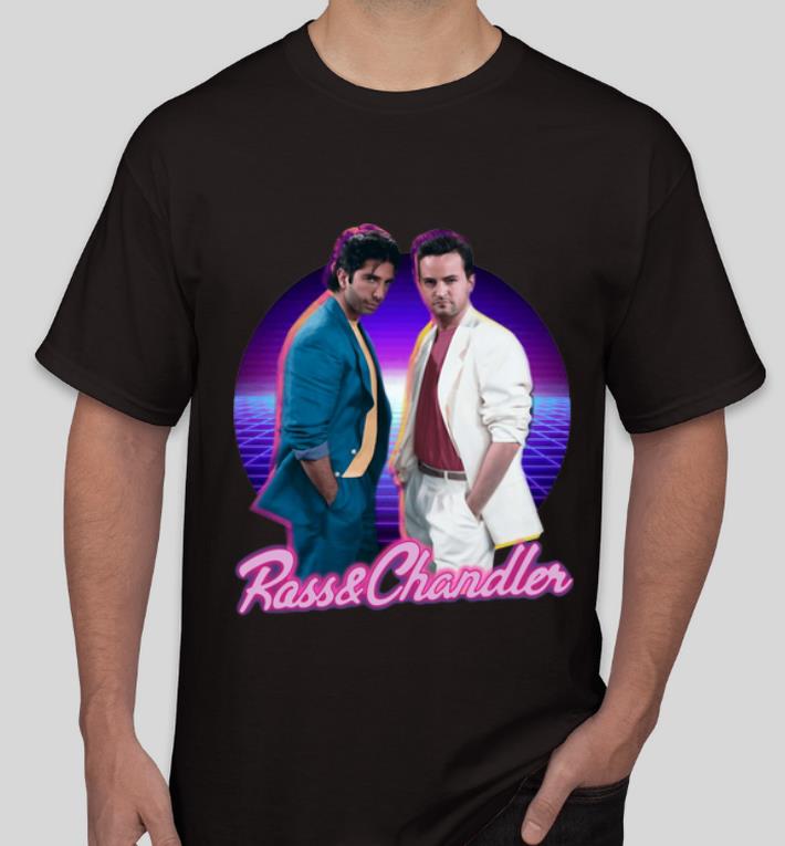 Top Rass And Chandler shirt 4 - Top Rass And Chandler shirt