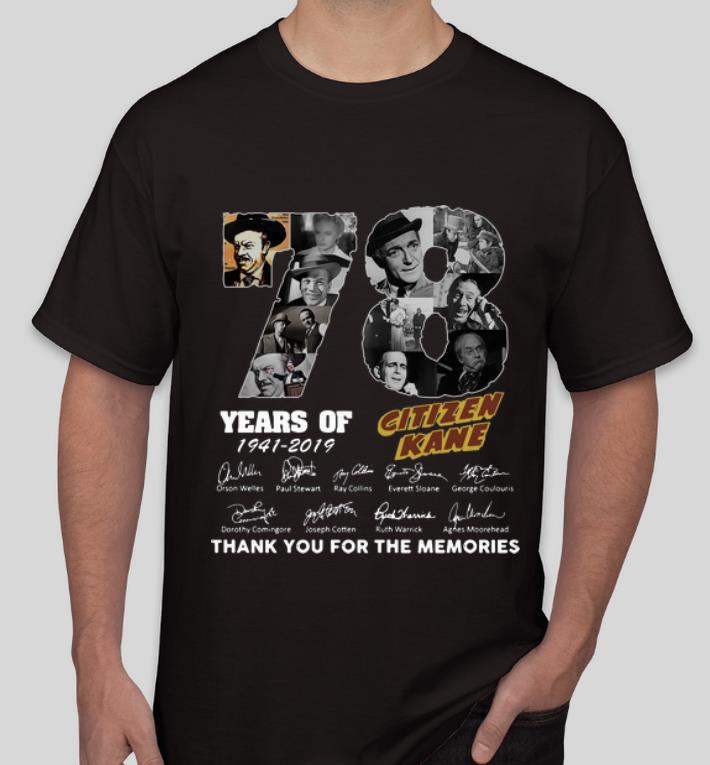 Hot 78 Years Citizen Kane Thank You For The Memories Signatures shirt 4 - Hot 78 Years Citizen Kane Thank You For The Memories Signatures shirt