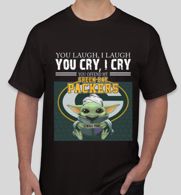 Hot Baby Yoda You Offend My Green Bay Packers I Kill You shirt 4 - Hot Baby Yoda You Offend My Green Bay Packers I Kill You shirt