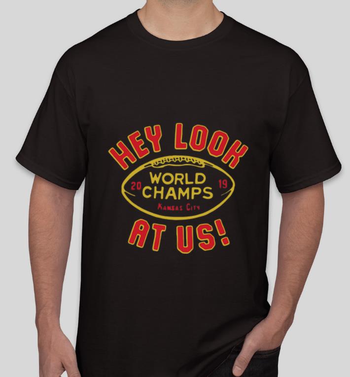 Original Hey Look At Us Kansas City shirt 4 - Original Hey Look At Us Kansas City shirt
