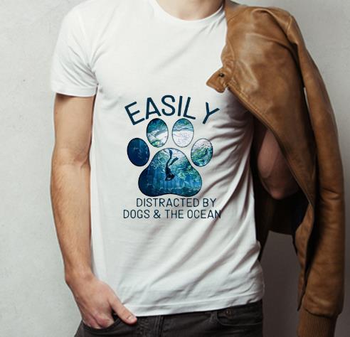 Premium Easily Distracted By Dogs And The Ocean shirt 4 - Premium Easily Distracted By Dogs And The Ocean shirt