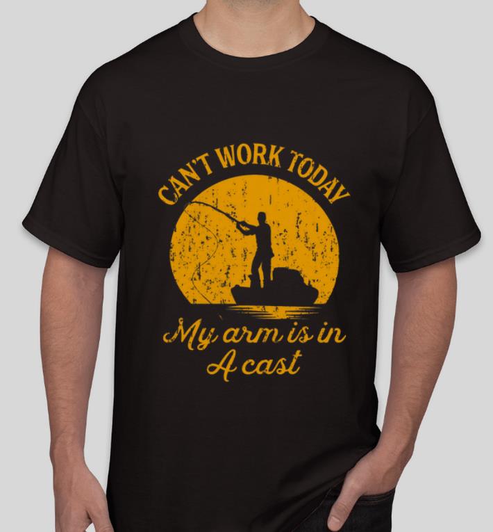 Pretty Can t Work Today My Arm Is In A Cast shirt 4 - Pretty Can't Work Today My Arm Is In A Cast shirt