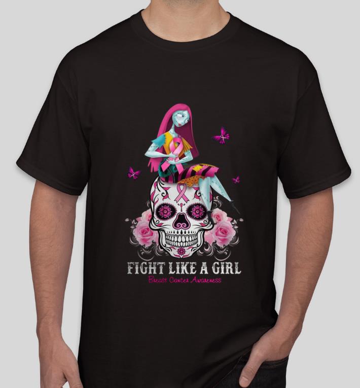 Top Sally Fight Like A Girl Breast Cancer Awareness Sugar Skull shirt 4 - Top Sally Fight Like A Girl Breast Cancer Awareness Sugar Skull shirt