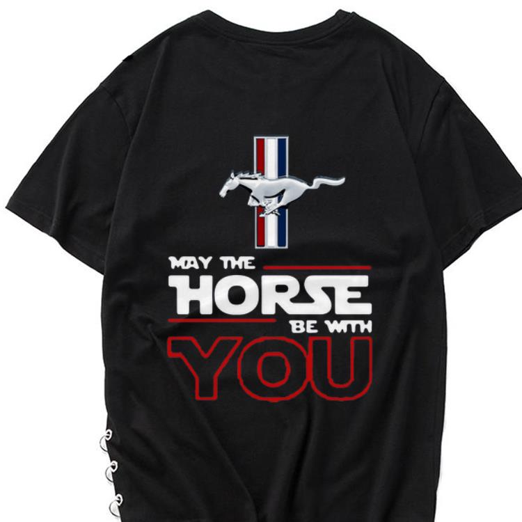 Hot Ford Mustang May The Horse Be With You shirt 1 - Hot Ford Mustang May The Horse Be With You shirt