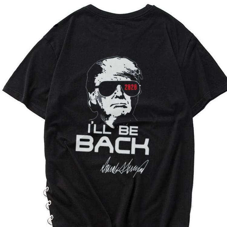 Hot Trump I ll Be Back Signature shirt 1 - Hot Trump I’ll Be Back Signature shirt