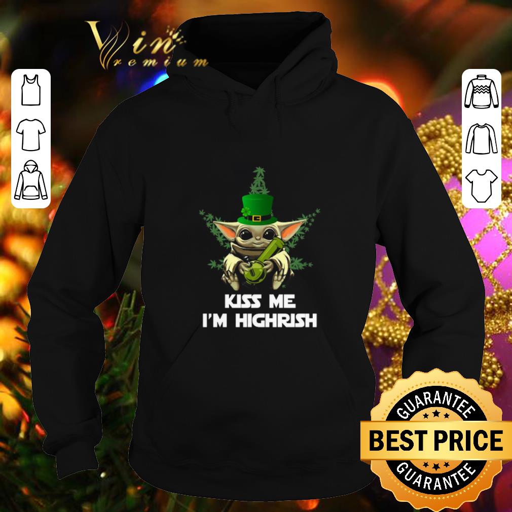 Original Baby Yoda Cannabis Kiss me I m Highrish St Patrick s day shirt 4 - Original Baby Yoda Cannabis Kiss me I’m Highrish St. Patrick's day shirt