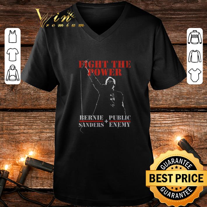 Top Bernie Sanders Fight The Power shirt Top Bernie Sanders Fight The Power shirt 4 - Top Bernie Sanders Fight The Power shirt