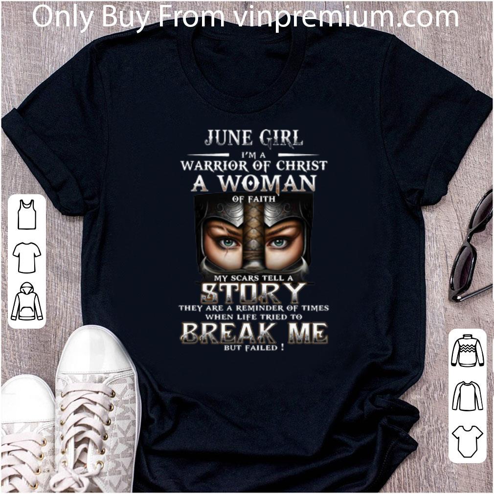 Official June Girl I'm A Warrior Of Christ A Woman Of Faith shirt