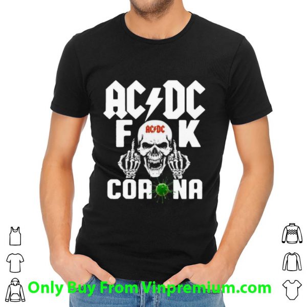 Pretty ACDC Fuck Corona Covid-19 shirt
