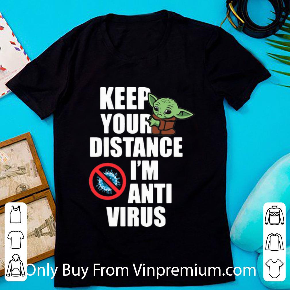 Original Star Wars Baby Yoda Keep Your Distance I’m Anti Virus shirt