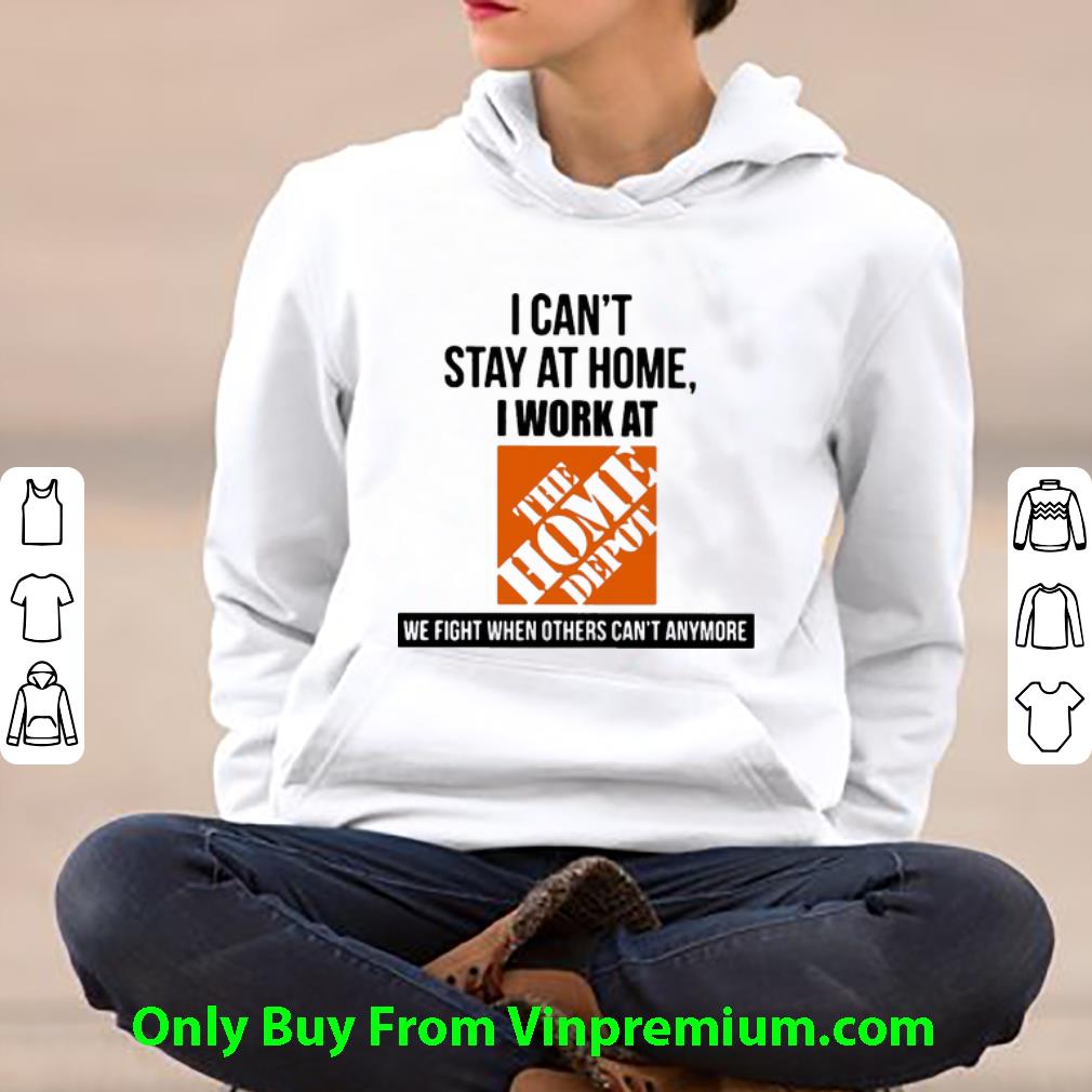 3d54b637 great i can t stay at home i work at the home depot we fight covid 19 shirt 4 - Great I Can’t Stay At Home I Work At The Home Depot We Fight Covid-19 shirt