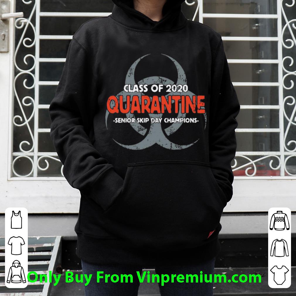 4477c361 premium class of 2020 quarantine senior skip day champions shirt 4 - Premium Class Of 2020 Quarantine Senior Skip Day Champions shirt