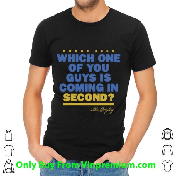 Top Which One Of You Guys Is Coming In Second - Allie Quigley shirt