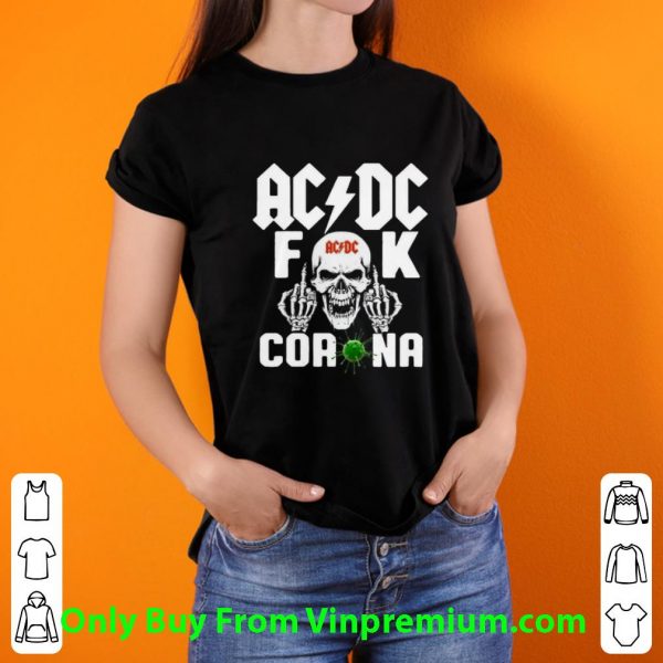 Pretty ACDC Fuck Corona Covid-19 shirt