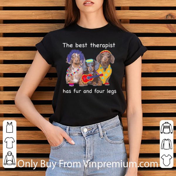 Top Dachshund Band The Best Therapist Has Fur And Four Leg shirt