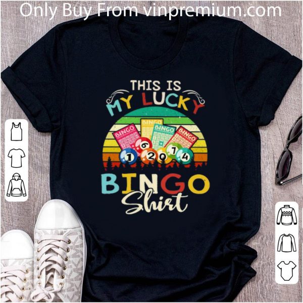 Pretty Vintage This Is My Lucky Bingo shirt