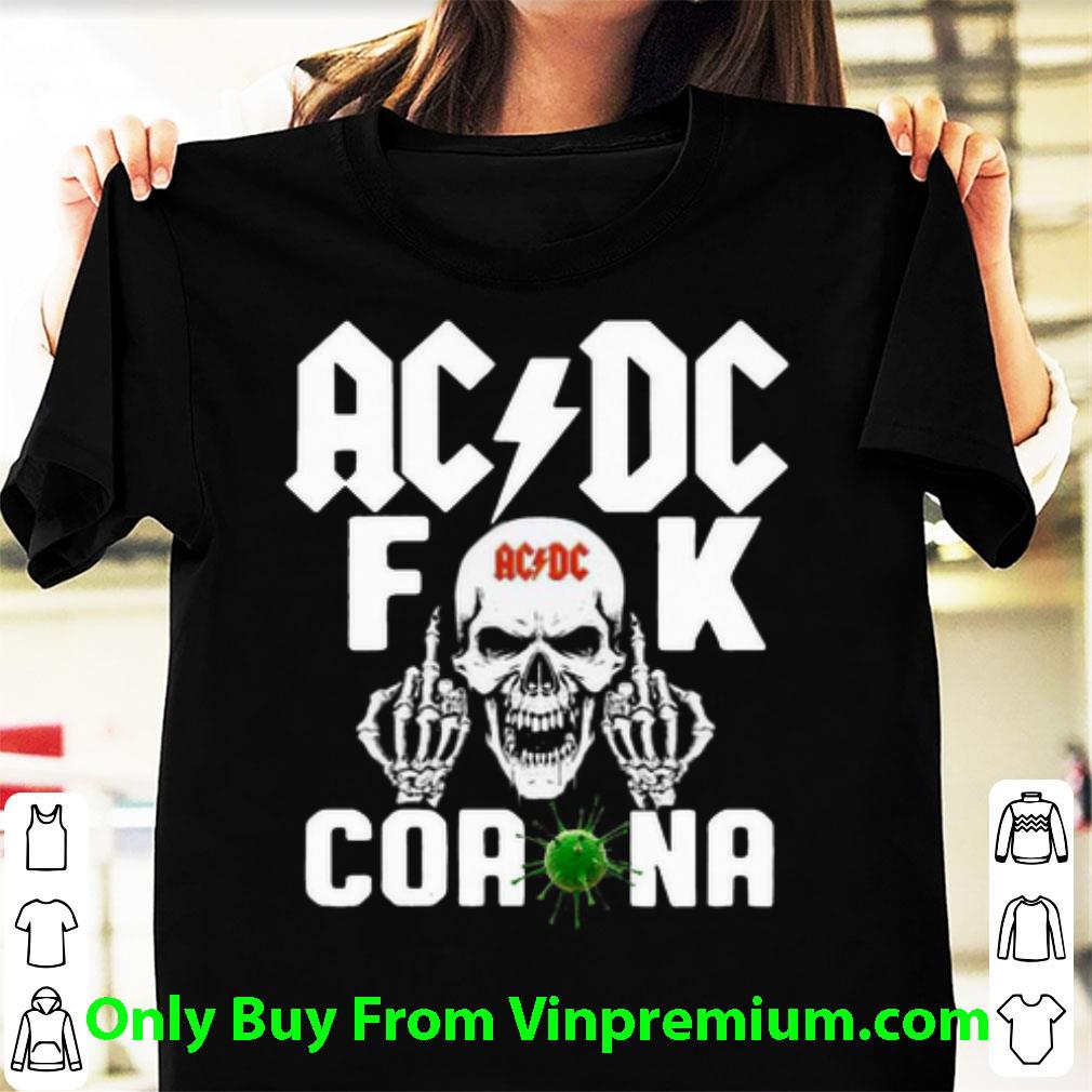 Pretty ACDC Fuck Corona Covid-19 shirt